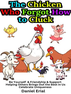 cover image of The Chicken Who Forgot How to Cluck